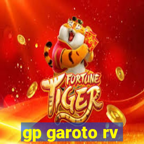 gp garoto rv