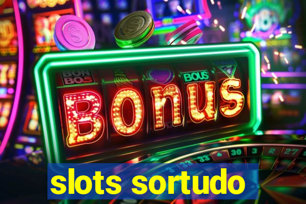 slots sortudo