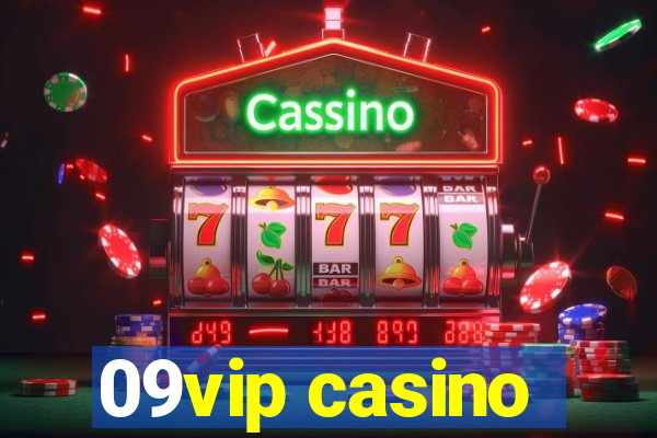 09vip casino