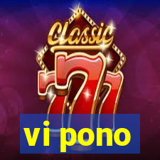 vi pono