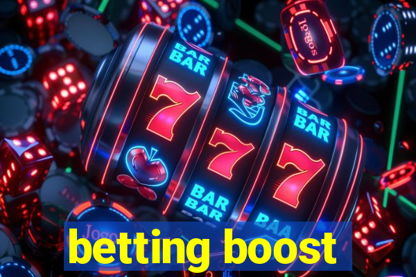 betting boost