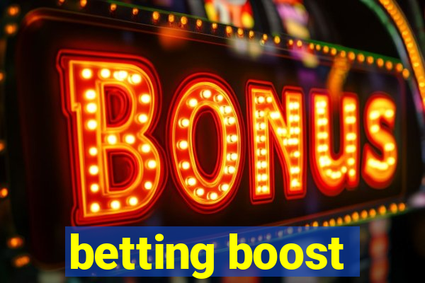 betting boost