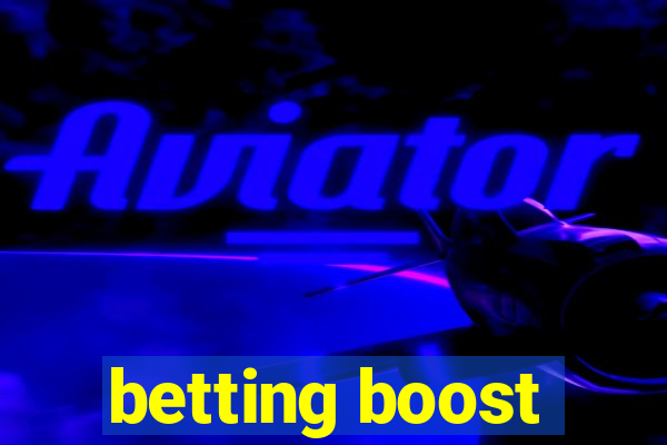 betting boost