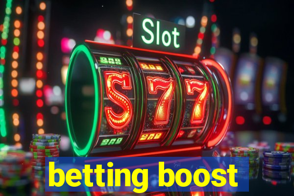 betting boost