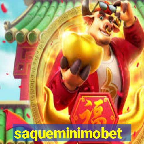 saqueminimobet