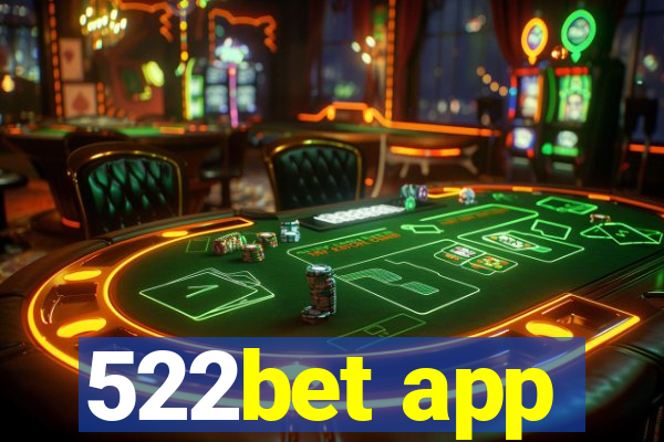 522bet app