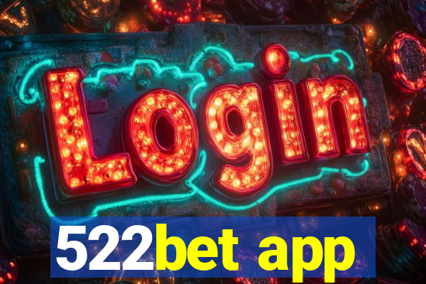 522bet app