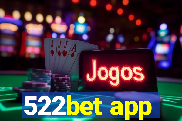 522bet app