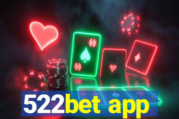 522bet app