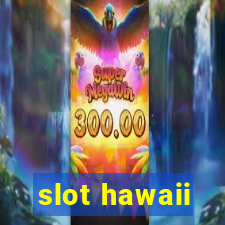 slot hawaii