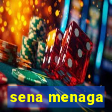 sena menaga