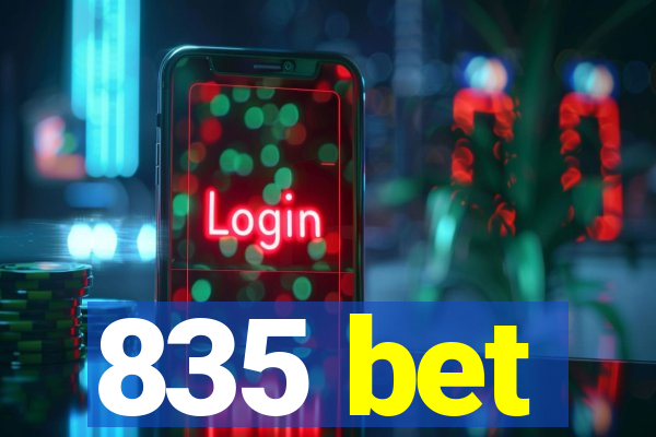 835 bet