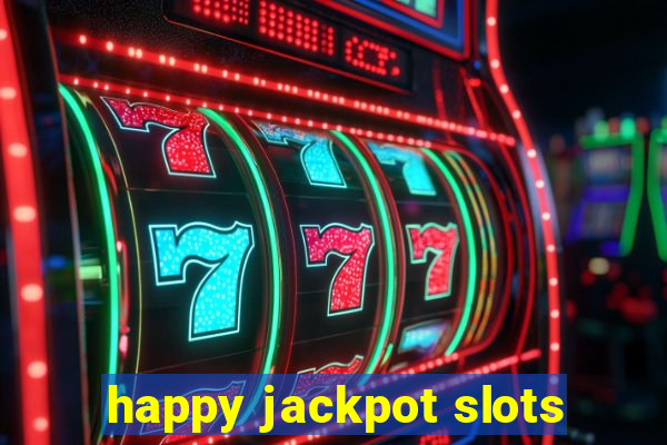 happy jackpot slots