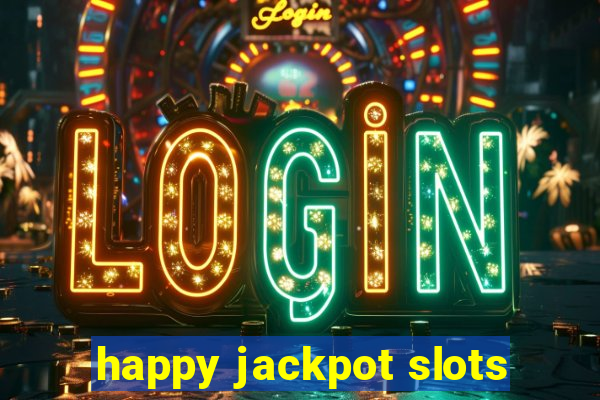 happy jackpot slots