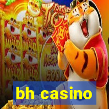 bh casino