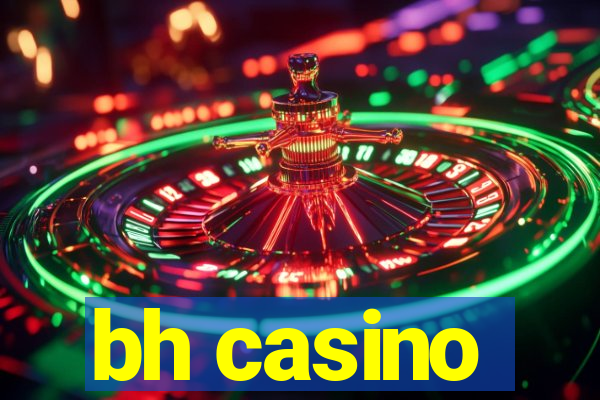 bh casino