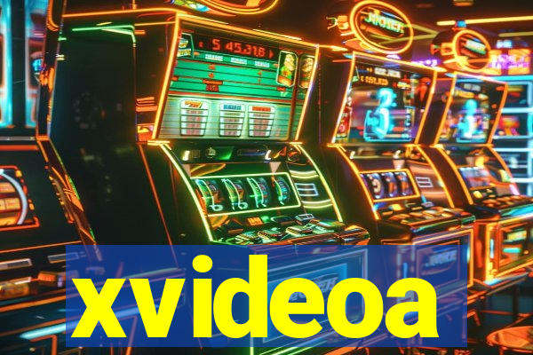 xvideoa