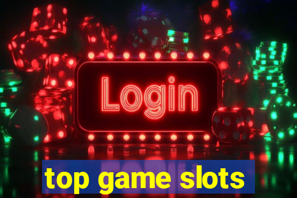 top game slots