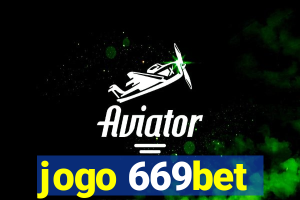 jogo 669bet