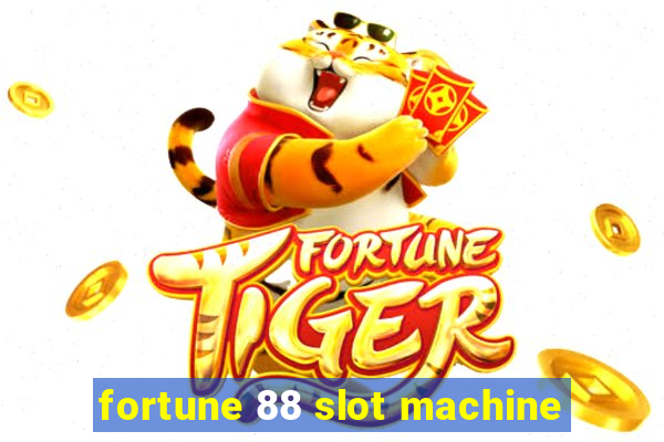 fortune 88 slot machine