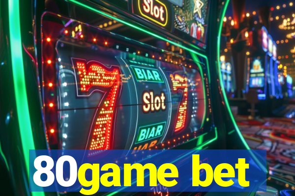 80game bet