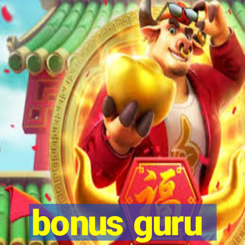 bonus guru