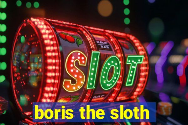 boris the sloth