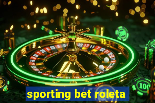 sporting bet roleta