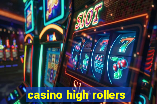 casino high rollers