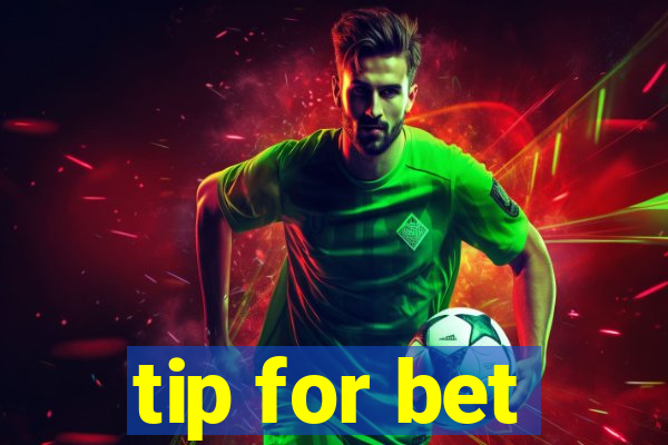 tip for bet