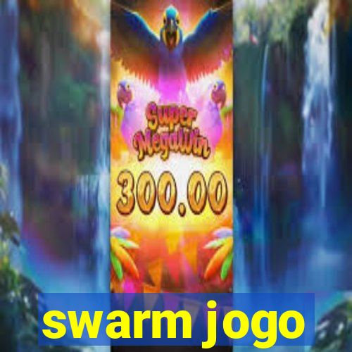 swarm jogo