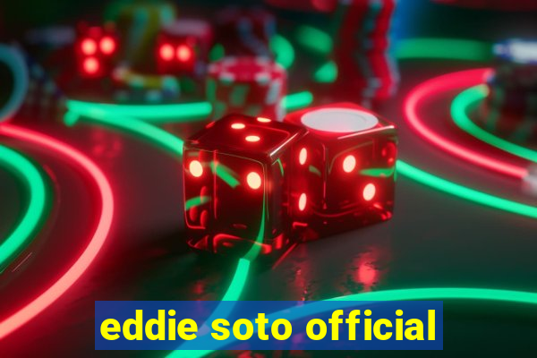 eddie soto official