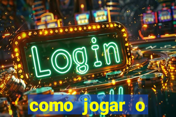 como jogar o tigrinho e ganhar