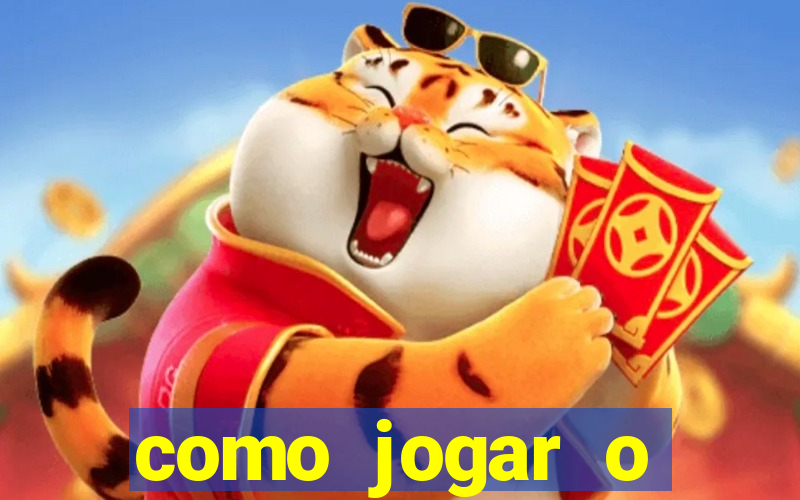 como jogar o tigrinho e ganhar