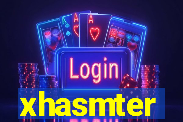 xhasmter