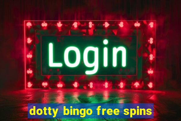 dotty bingo free spins