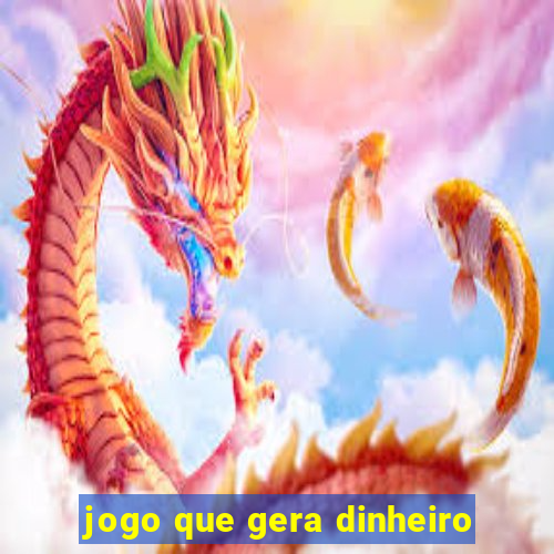 jogo que gera dinheiro