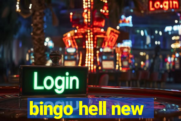 bingo hell new