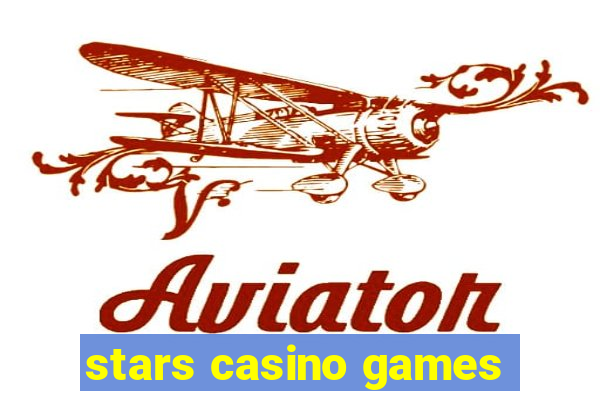 stars casino games