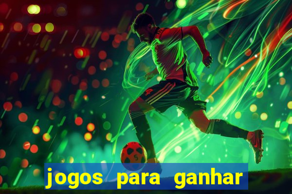 jogos para ganhar dinheiro sem pagar