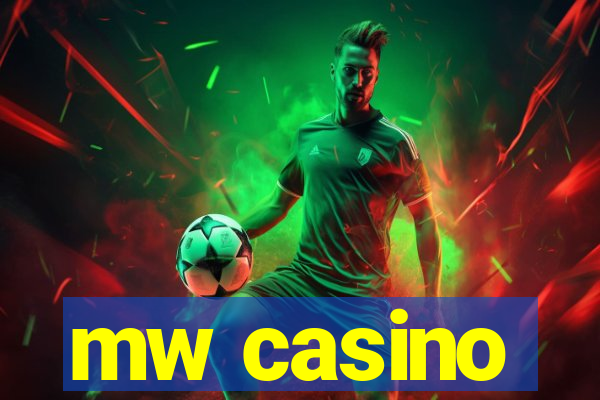 mw casino