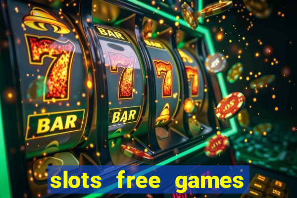 slots free games no download