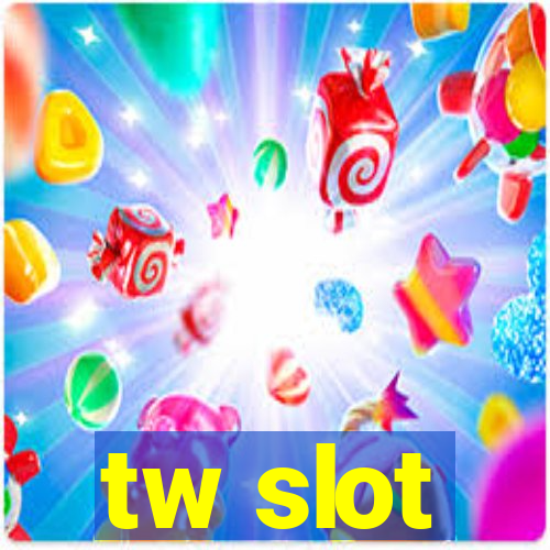 tw slot