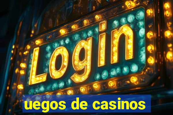 uegos de casinos