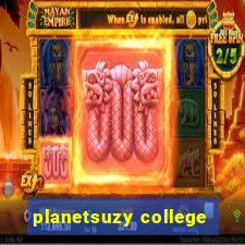 planetsuzy college