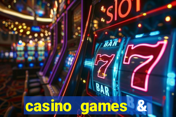 casino games & casino slot games - gambling