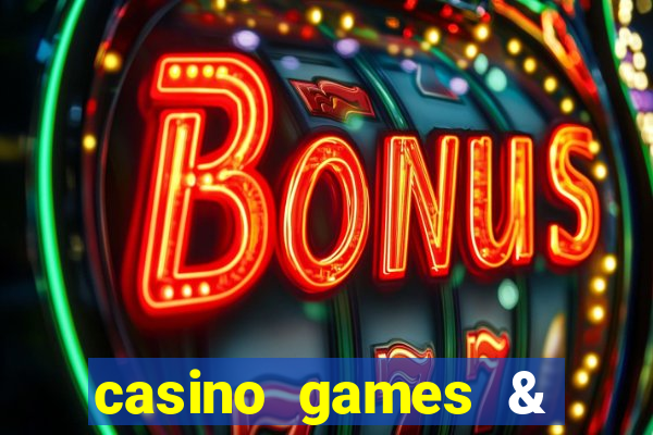 casino games & casino slot games - gambling