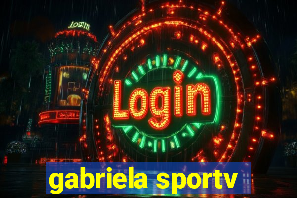 gabriela sportv