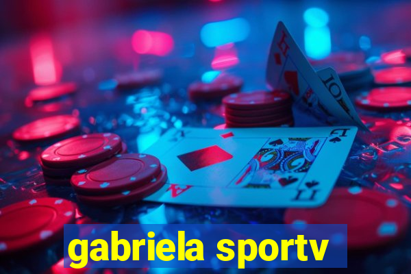 gabriela sportv