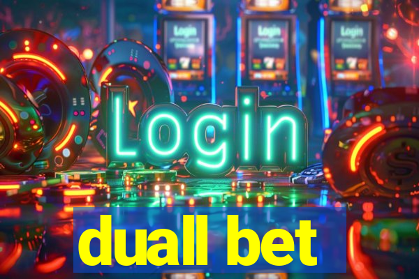 duall bet